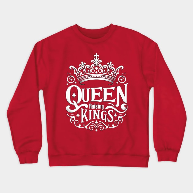 queen raising kings Crewneck Sweatshirt by Corecustom